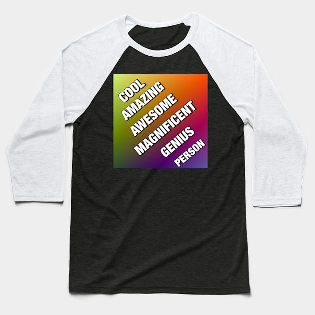 Great Person Baseball T-Shirt by IBMClothing